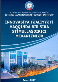 İnnovasiya fəaliyyəti haqqında bir sıra stimullaşdırıcı mexanizmlər